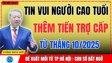 Tin Vui: Người Cao Tuổi Nhận Thêm Tiền Trợ Cấp Tháng 10/2025 – Mức Tăng Bao Nhiêu ?