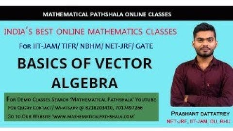 VECTOR CALCULAS PART 5 | BASICS OF VECTOR ALGEBRA FOR IIT JAM/GATE/ENGINEERING MATHEMATICS