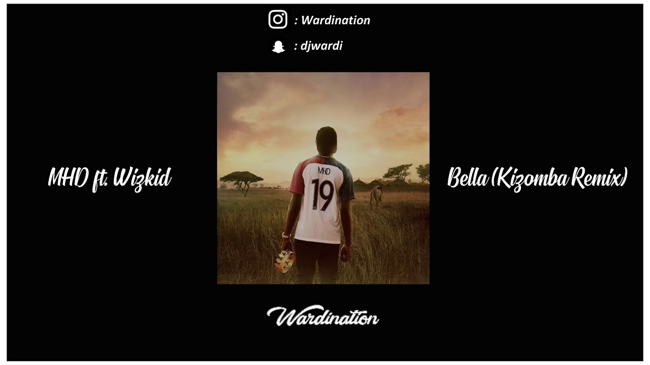 TÉLÉCHARGER BELLA WIZKID BELLA WIZKID TÉLÉCHARGER