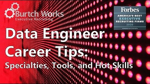 Data Engineering Career Tips | Specialties, Tools, & Hot Skills