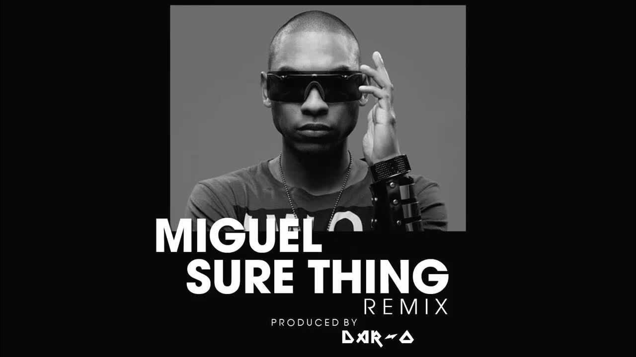 Make sure thing. Мигель sure thing. miguel sure thing wiskim remix. miguel - sure thing (wiskim remix) album. miguel - sure thing album.