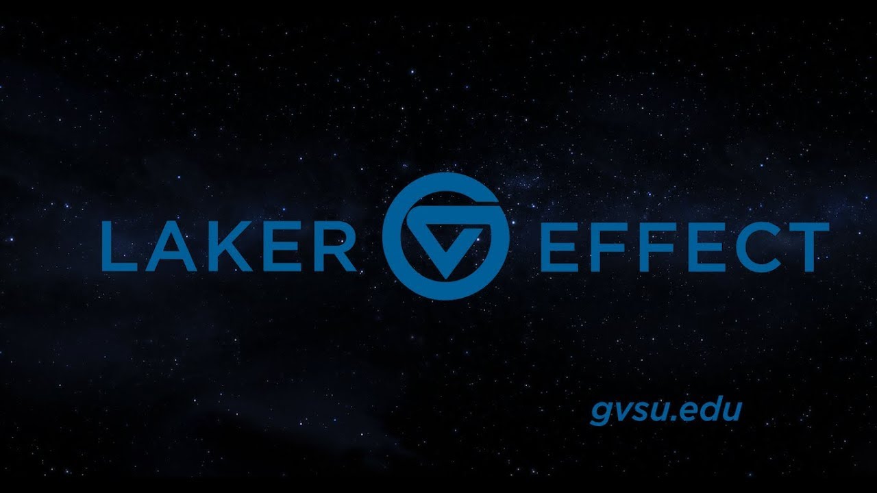 Grand Valley's' Laker Effect video.
