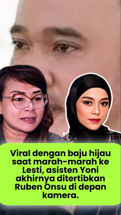Baju Hijau Viral, Fevi Disemprot Ruben! #lestikejora #fuji #artis #beritaterkini #enews #rubenonsu