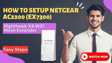 How To Setup Netgear AC2200 EX7300 Nighthawk X4 WiFi Mesh Extender