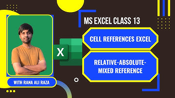 Class 13| Cell reference | Microsoft Excel Rana Ali Raza #excel