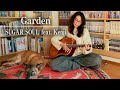 Garden/SUGAR SOUL feat. Kenji（cover）