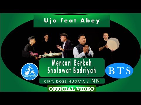 ujo-feat-abey-mencari-berkah-sholawat-badriyah-[official-bts]