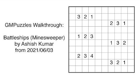 GMPuzzles - 2021/06/03 - Battleships (Minesweeper) by Ashish Kumar
