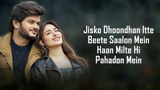 Pahadon Mein (LYRICS) - Vishal Mishra | Mahira Sharma | Gaurav Vaswani | Arif Khan | Naina Ruk Gaye Thumb