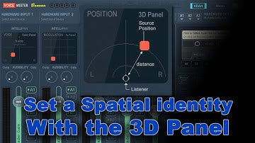Voicemeeter Demo: Give a spatial identity to your voice with INTELLIPAN Position 3D Panel.