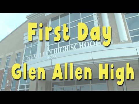 Glen Allen HS: First Day