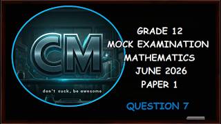 Caffeinated Math | Mock Exam June 2026 – Paper 1 | Q 7.1: 1st Principles