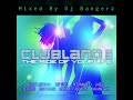 Clubland ii  the ride of your life remastered  90 minute mix 