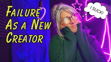 Failure as a New Creator Video - Are You an Older New Creator Here, Too? - The Creative Corner