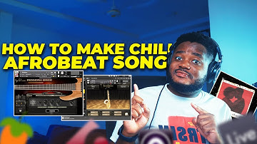 How To Make A Chill Afrobeat | Afrobeat Tutorial