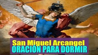 Oración para dormir a San Miguel Arcángel para tener un sueño tranquilo y evitar Pesadillas.