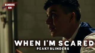 I Can Be Scared And Carry On - Thomas Shelby - Peaky Blinders