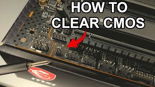 How To Clear Your CMOS - BIOS Reset Tutorial