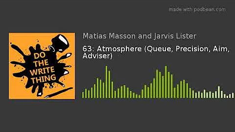 63: Atmosphere (Queue, Precision, Aim, Adviser)