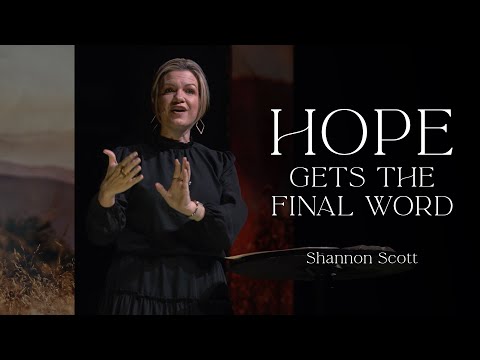 February 19 | Hope Gets the Final Word | Shannon Scott