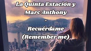 La Quinta Estación y Marc Anthony - Recuérdame English lyrics