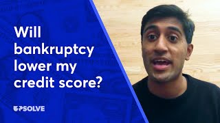 Will bankruptcy lower my credit score? by Upsolve 514 views 5 years ago 1 minute, 16 seconds