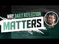 Why Daily Reflection Matters? | Ep.11
