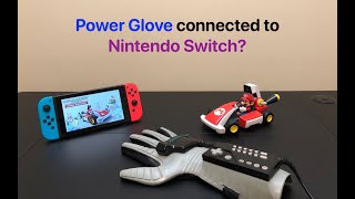 Power Glove connected to Nintendo Switch and Mario Kart Live: Home Circuit?