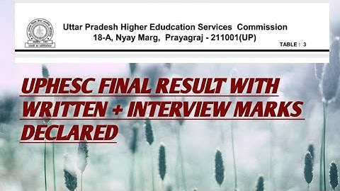 Uttar Pradesh Higher Education Commission final result with interview and written marks!!ADVT 50!!