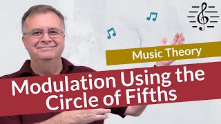 Modulation using the Circle of Fifths - Music Theory