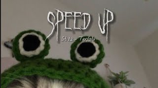 TERLALU || SPEED UP   REVERB ( ST 12  COVER ) 🥀