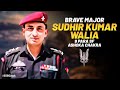 Major sudhir kumar walia 9 para sf ashoka chakra