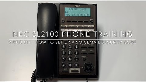 Video #11 - How to Set Up a Voicemail Security Code