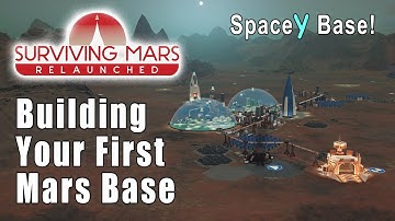 Surviving Mars Relaunched - Building Your First Mars Base - Ep. 1