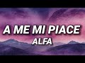 ALFA A Me Mi Piace Ft Manu Chao Testo Lyrics ALFA A Me Mi Piace Ft Manu Chao Testo Lyrics