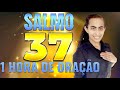 SALMOS 37 - 1 HORA DE PRAÇÃO COM, ORMÃOZABEL