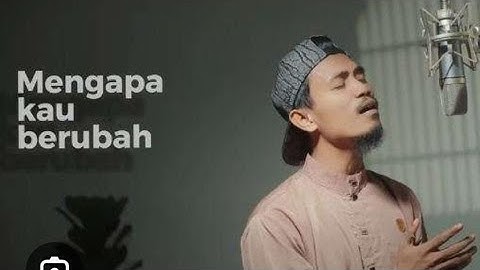MENGAPA KAU BERUBAH~VALDY NYONK (Lirik)
