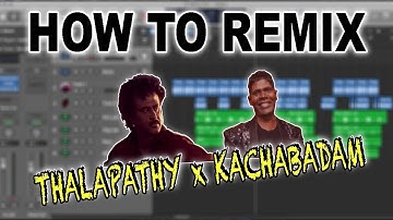 How To Remix Any Song | Logic Pro X | Mashup Tips | Musical Rowdy