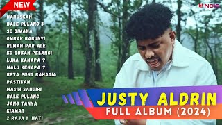 JUSTY ALDRIN - FULL ALBUM TERBARU [2024] - Haruskah | LAGU TIMUR HITS - POPULER