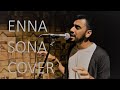 Enna sona cover  studio version  ok jaanu  arijit singh  by prathamesh singh  2020