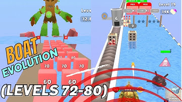 Boat Evolution - All Levels Gameplay Walkthrough Android IOS (Levels 72-80)