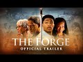 The forge  official trailer