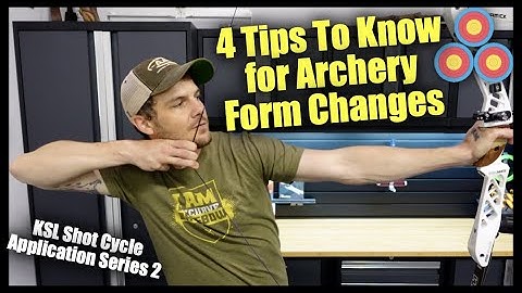 4 Tips to Help with Archery Form Changes | NTS Application Series 2