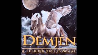 Video thumbnail of "Demjén Ferenc - A lelkünk most is vágtat (Official Audio)"