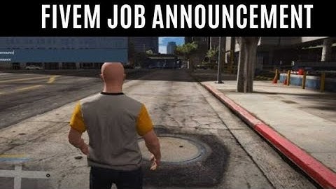 Fivem Job Announcement | FiveM Script Store | FiveM Mods