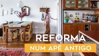 REFORMA COM AFETO | APÊ DOS ANOS 70 REPAGINADO COM SALA INTEGRADA, CONCRETO E GRANILITE