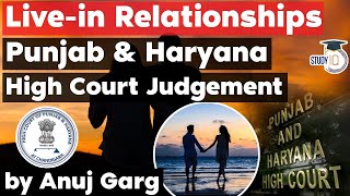 Punjab and Haryana High Court stand on Live in Relationship in India explained for Judicial Exam