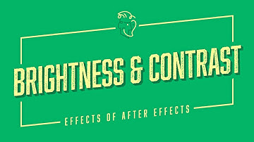Brightness & Contrast | Effects of After Effects