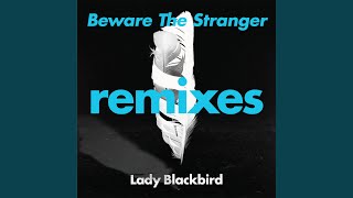 Beware The Stranger (Ashley Beedle&#39;s &#39;North Street West&#39; Radio Edit)