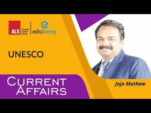 UNESCO l ALS IAS l JOJO MATHEW l CURRENT AFFAIRS